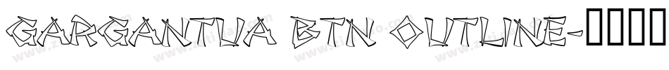 Gargantua BTN Outline字体转换